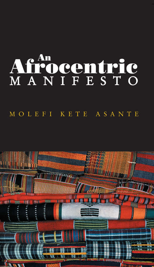 Book cover of An Afrocentric Manifesto: Toward an African Renaissance