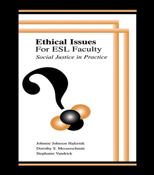 Book cover of Ethical Issues for Esl Faculty: Social Justice in Practice