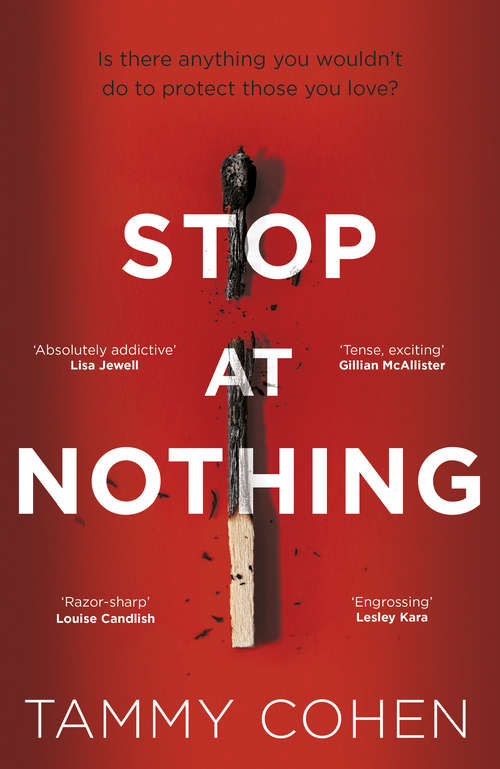 Book cover of Stop At Nothing: the mesmerising and suspenseful page-turner of summer 2019