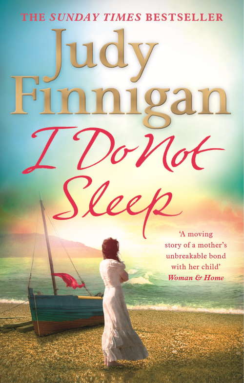 Book cover of I Do Not Sleep: The life-affirming, emotional pageturner from the Sunday Times bestselling author and journalist