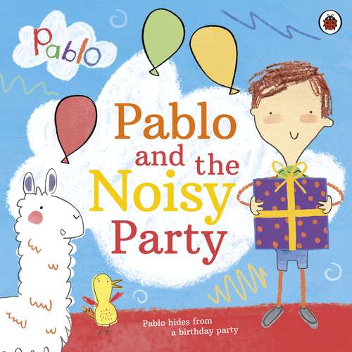 Book cover of Pablo: Pablo and the Noisy Party (Pablo)