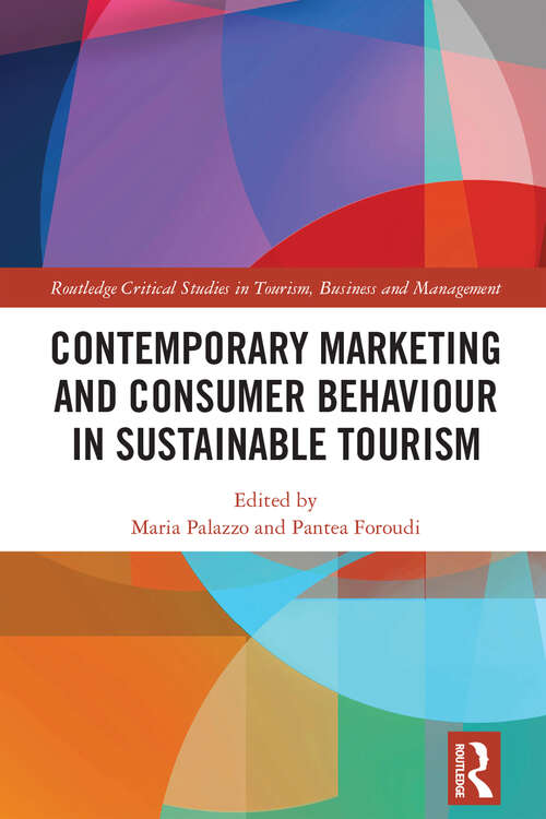 Book cover of Contemporary Marketing and Consumer Behaviour in Sustainable Tourism (Routledge Critical Studies in Tourism, Business and Management)