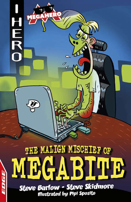 Book cover of The Malign Mischief of MegaBite (EDGE: I HERO: Megahero #5)