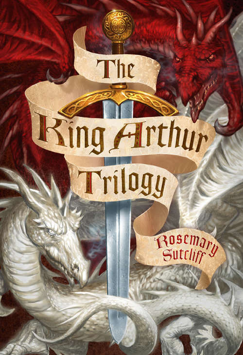 Book cover of The King Arthur Trilogy