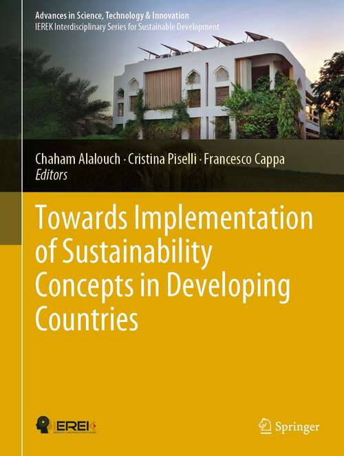 Book cover of Towards Implementation of Sustainability Concepts in Developing Countries (1st ed. 2021) (Advances in Science, Technology & Innovation)