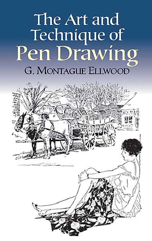 Book cover of The Art and Technique of Pen Drawing