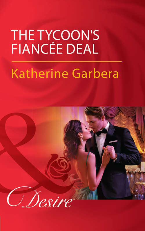 Book cover of The Tycoon's Fiancée Deal (ePub edition) (The Wild Caruthers Bachelors #2)