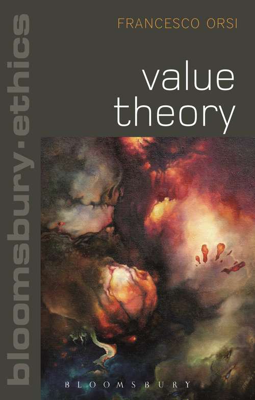 Book cover of Value Theory (Bloomsbury Ethics)