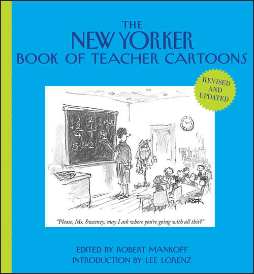 Book cover of The New Yorker Book of Teacher Cartoons (Revised and Updated) (New Yorker #90)