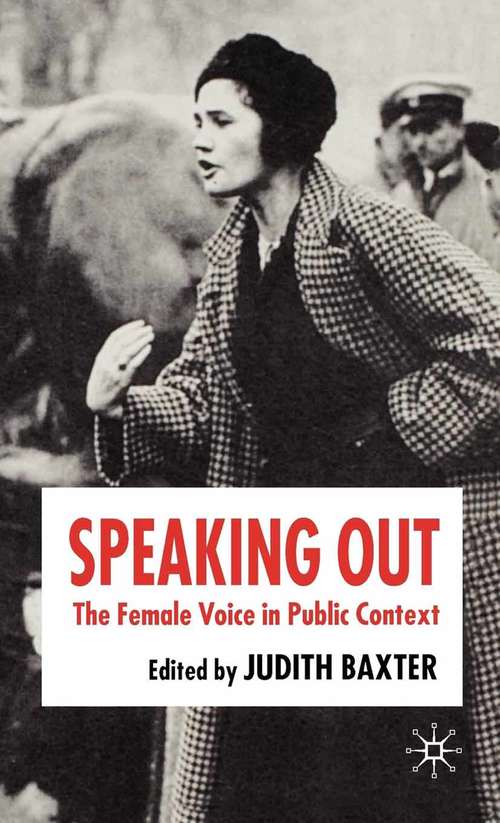 Book cover of Speaking Out: The Female Voice in Public Contexts (2006)