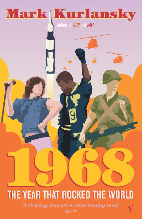 Book cover of 1968: The Year that Rocked the World