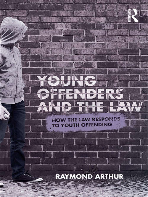Book cover of Young Offenders and the Law: How the Law Responds to Youth Offending