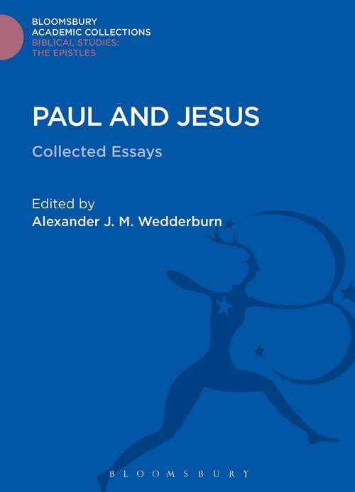 Book cover of Paul and Jesus: Collected Essays (The Library of New Testament Studies)