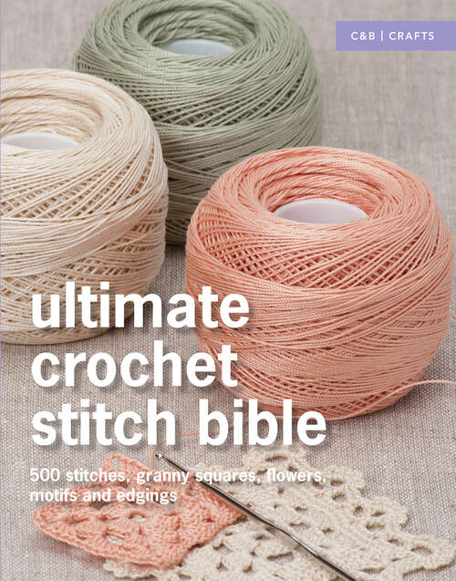 Book cover of Ultimate Crochet Stitch Bible (ePub edition)