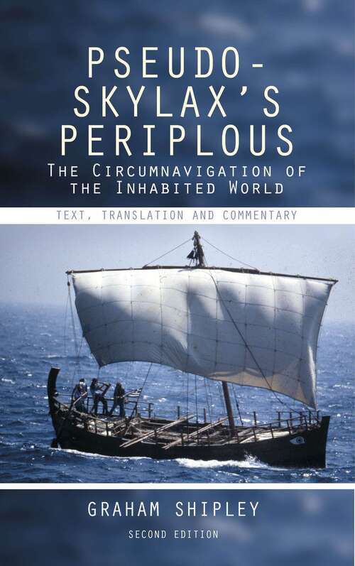 Book cover of Pseudo-Skylax's Periplous: The Circumnavigation of the Inhabited World: Text, Translation and Commentary