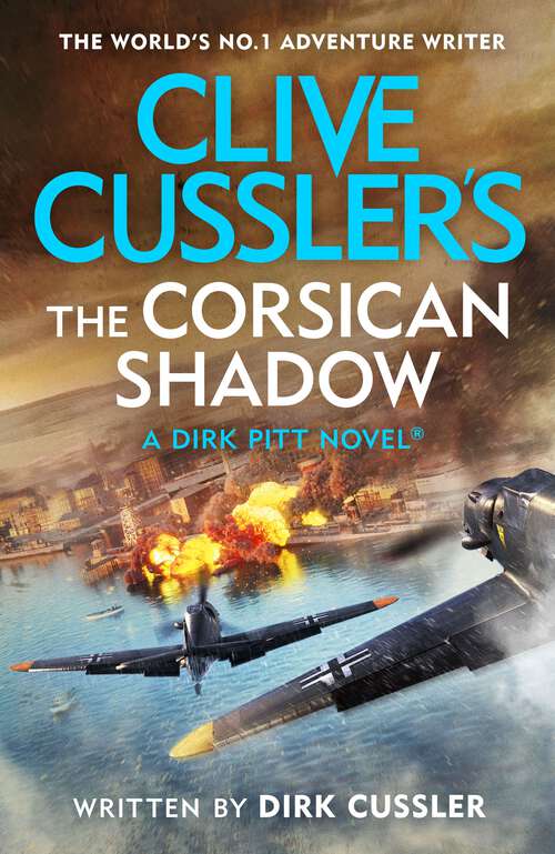 Book cover of Clive Cussler’s The Corsican Shadow: A Dirk Pitt adventure (27)