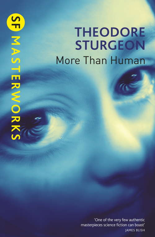 Book cover of More Than Human (S.F. MASTERWORKS: No.28)