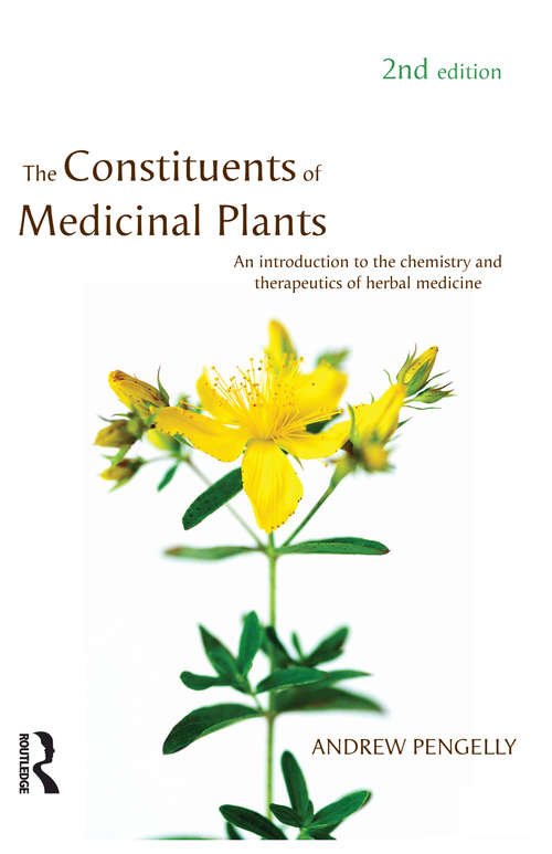 Book cover of The Constituents of Medicinal Plants: An introduction to the chemistry and therapeutics of herbal medicine (2)