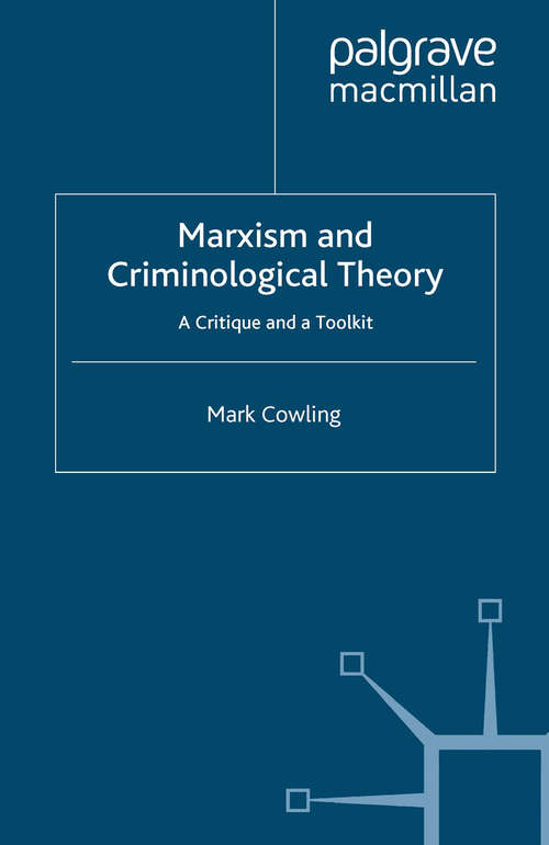 Book cover of Marxism and Criminological Theory: A Critique and a Toolkit (2008)