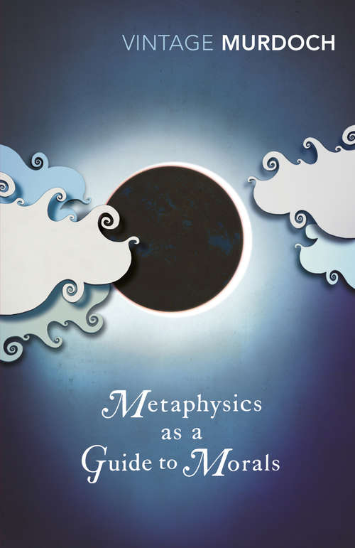 Book cover of Metaphysics as a Guide to Morals: Philosophical Reflections