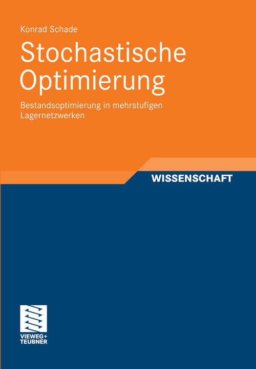 Book cover of Stochastische Optimierung: Bestandsoptimierung in mehrstufigen Lagernetzwerken (2012) (Stochastic Programming)