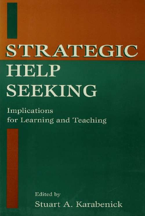 Book cover of Strategic Help Seeking: Implications for Learning and Teaching