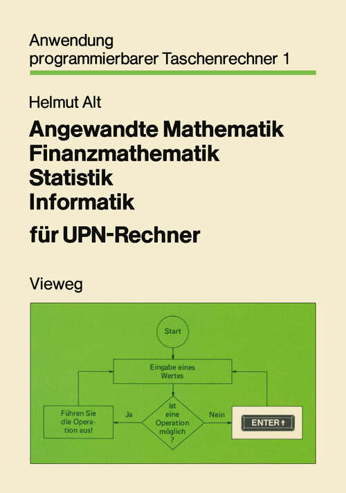 Book cover of Angewandte Mathematik Finanzmathematik Statistik Informatik für UPN-Rechner (1979) (Anwendung programmierbarer Taschenrechner #1)