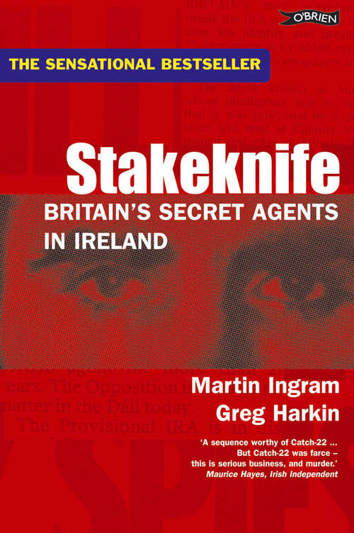 Book cover of Stakeknife: Britain's Secret Agents in Ireland (History Of Ireland And The Irish Diaspora Ser.)