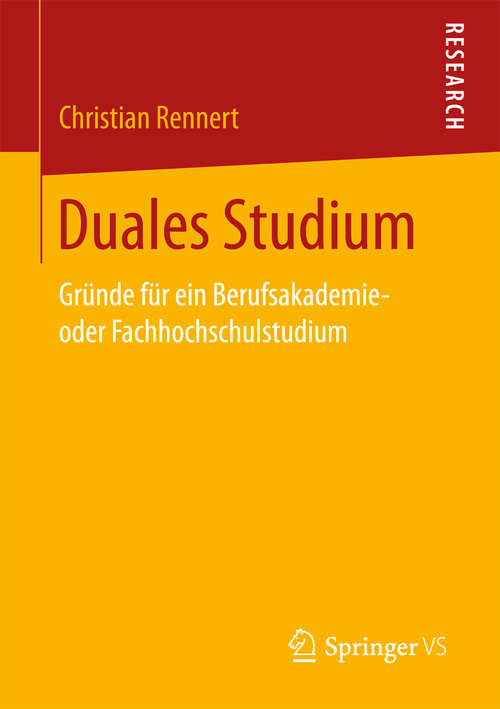 Book cover of Duales Studium: Gründe für ein Berufsakademie- oder Fachhochschulstudium