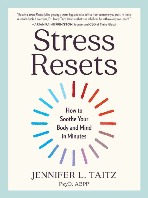 Book cover of Stress Resets: How to Soothe Your Body and Mind in Minutes