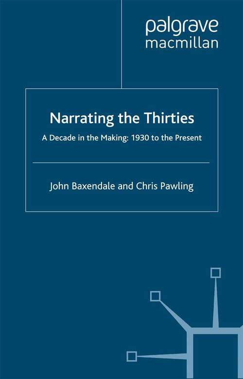 Book cover of Narrating the Thirties: A Decade in the Making, 1930 to the Present (1996)