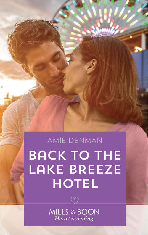Book cover of Back To The Lake Breeze Hotel: Marrying The Wedding Crasher Back To The Lake Breeze Hotel Always The Hero Crossing The Goal Line (ePub edition) (Starlight Point Stories #5)