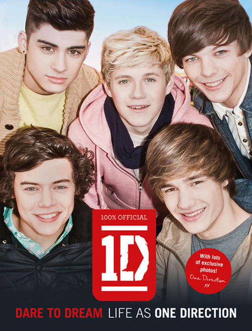 Book cover of Dare to Dream (100% official): Life As One Direction (ePub edition)