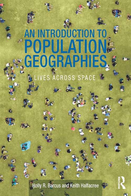 Book cover of An Introduction to Population Geographies: Lives Across Space