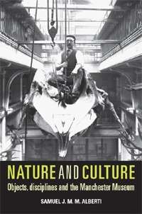 Book cover of Nature and culture: Objects, disciplines and the Manchester Museum