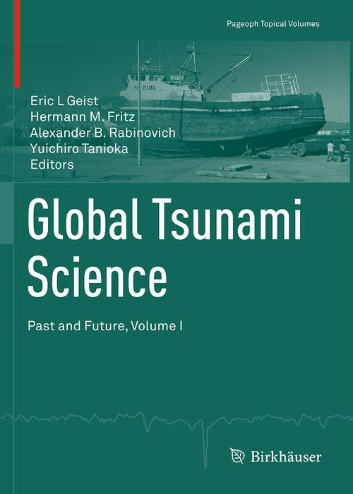 Book cover of Global Tsunami Science: Past and Future, Volume I (1st ed. 2017) (Pageoph Topical Volumes)