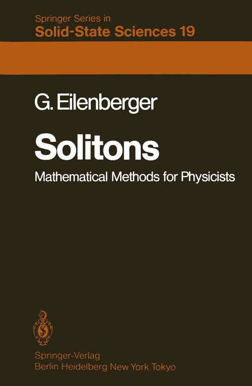 Book cover of Solitons: Mathematical Methods for Physicists (1981) (Springer Series in Solid-State Sciences #19)
