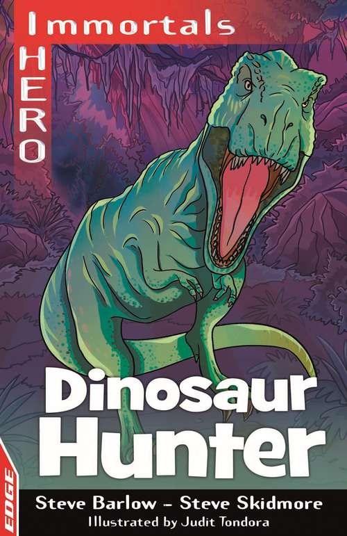 Book cover of Dinosaur Hunter (EDGE: I HERO: Immortals)