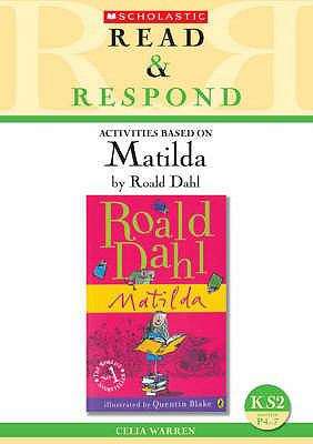 Book cover of Matilda Teacher Resource (Read And Respond Ser. (PDF))