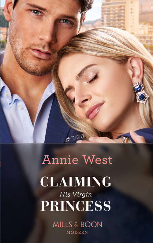 Book cover of Claiming His Virgin Princess: Forbidden Nights In Barcelona (the Cinderella Sisters) / Claiming His Virgin Princess (royal Scandals) (ePub edition) (Royal Scandals #2)