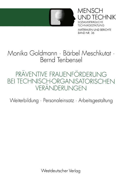 Book cover of Präventive Frauenförderung bei technisch-organisatorischen Veränderungen: Weiterbildung · Personaleinsatz · Arbeitsgestaltung (1993) (Sozialverträgliche Technikgestaltung, Materialien und Berichte)
