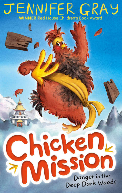 Book cover of Chicken Mission: Danger in the Deep Dark Woods (Main) (Chicken Mission #1)