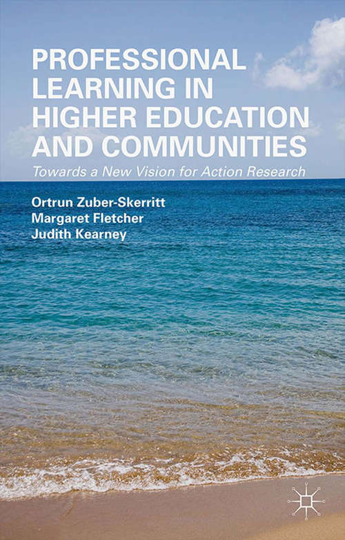 Book cover of Professional Learning in Higher Education and Communities: Towards a New Vision for Action Research (2015)