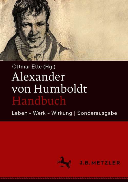 Book cover of Alexander von Humboldt-Handbuch: Leben – Werk – Wirkung | Sonderausgabe (1. Aufl. 2021)