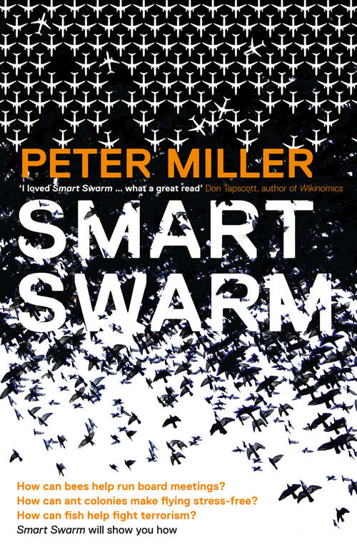 Book cover of Smart Swarm: Using Animal Behaviour To Organise Our World (ePub edition)