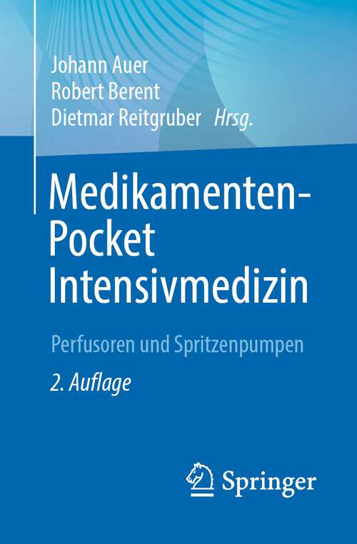 Book cover of Medikamenten-Pocket Intensivmedizin: Perfusoren und Spritzenpumpen (2. Aufl. 2023)