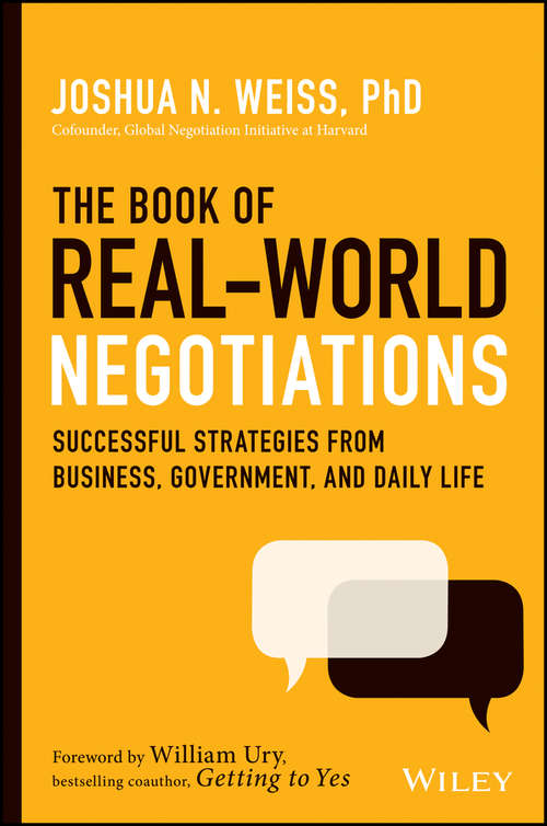 Book cover of The Book of Real-World Negotiations: Successful Strategies From Business, Government, and Daily Life