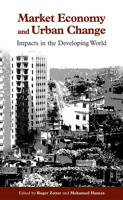 Book cover of Market Economy and Urban Change: Impacts in the Developing World