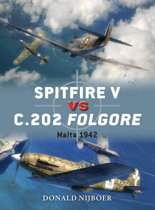 Book cover of Spitfire V vs C.202 Folgore: Malta 1942 (Duel #60)