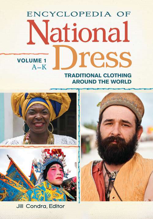 Book cover of Encyclopedia of National Dress [2 volumes]: Traditional Clothing around the World [2 volumes]